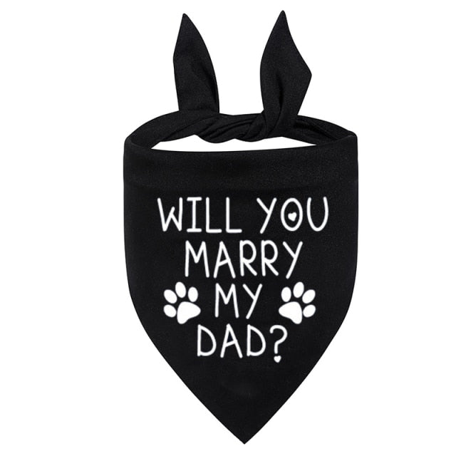 Wedding Dog Marriage Proposal - Will You Marry My Dad